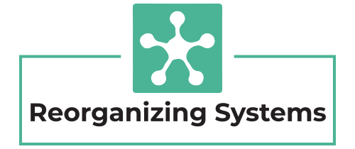 Reorganizing Systems